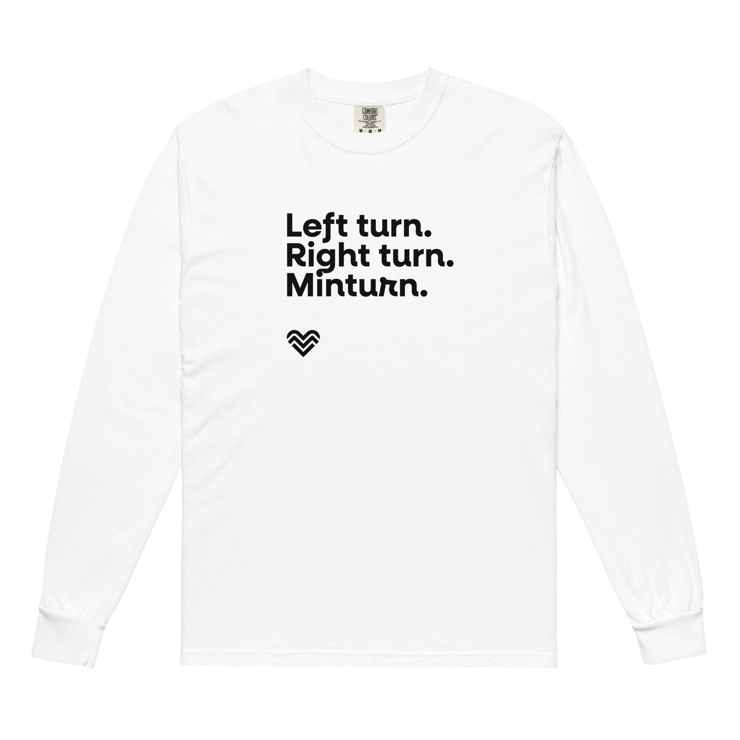 Left Turn Right Turn Minturn Longsleeve