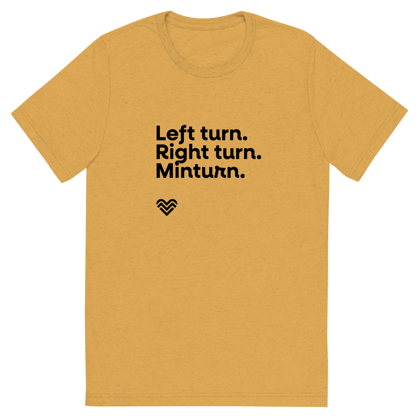 Left Turn Right Turn Minturn Unisex