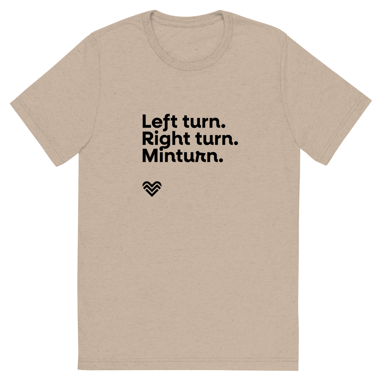 Left Turn Right Turn Minturn Unisex