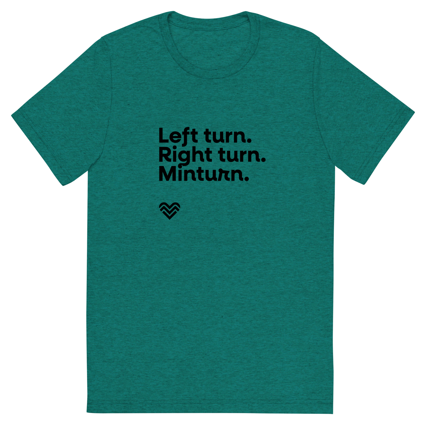 Left Turn Right Turn Minturn Unisex